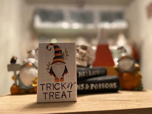 Trick Or Treat Gnome Sign