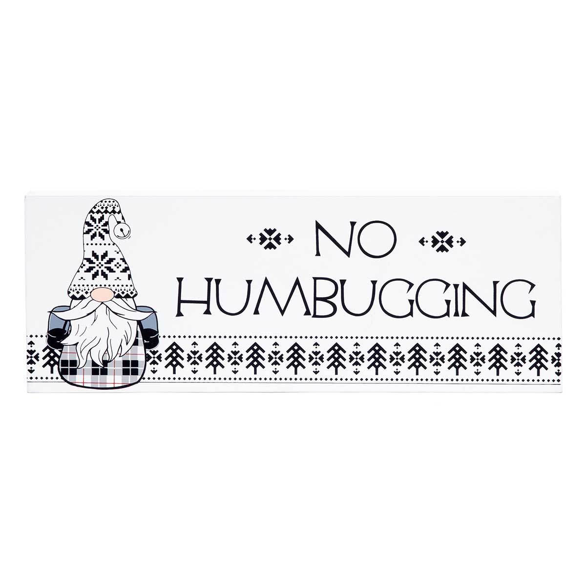 BLOCK NO HUMBUGGING GNOME